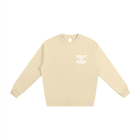 'DISRUPT THE ORDINARY' Heavyweight Sweatshirt
